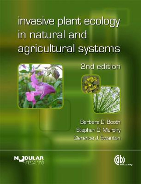 Invasive Plant Ecology in Natural and Agricultural Systems by Barbara Booth