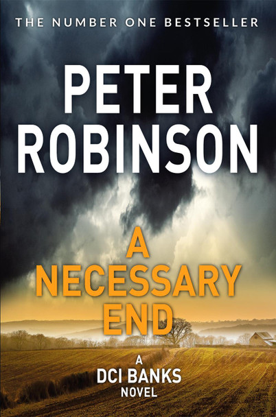 A Necessary End by Peter Robinson 9781509857050 [USED COPY]