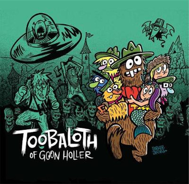 Toobaloth of Goon Holler by Parker Jacobs