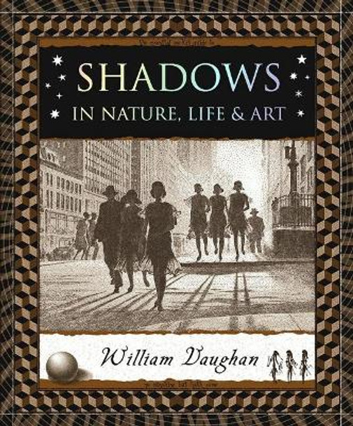 Shadows: In Nature, Life and Art by William Vaughan