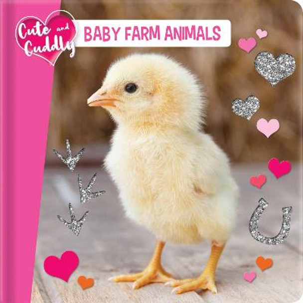 Cute and Cuddly: Baby Farm Animals by Carine Laforest
