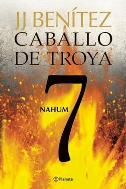 Caballo de Troya 7. Nahum (Ne) by J J Benitez