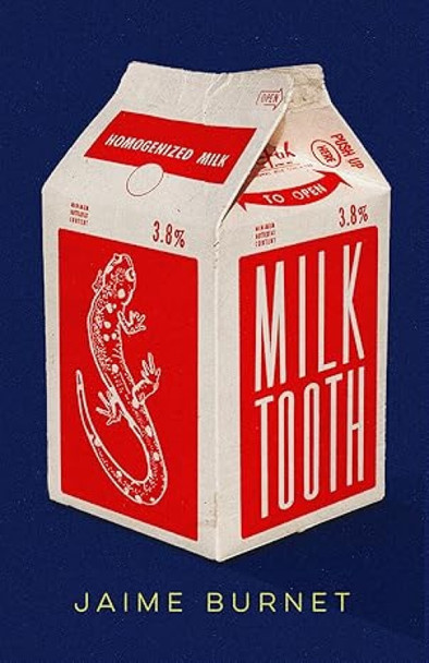Milktooth by Jaime Burnet 9781774713648