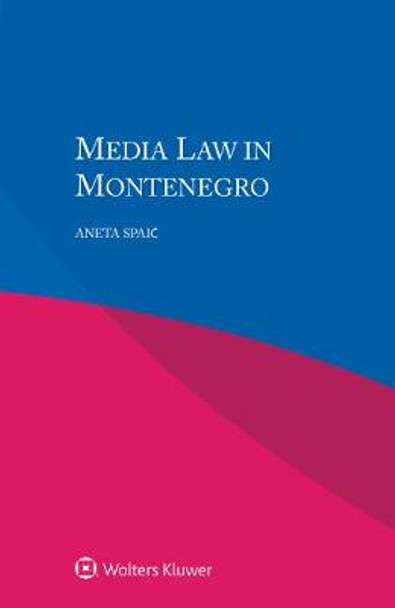 Media Law in Montenegro by Aneta Spaic