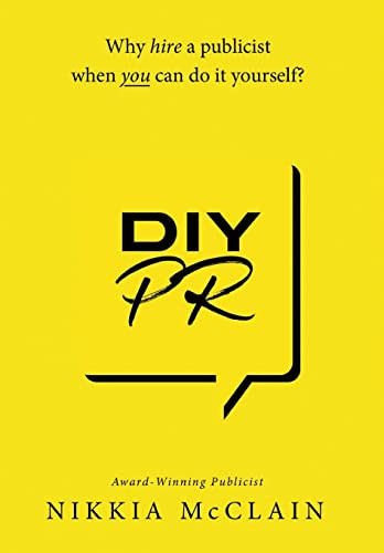 DIY PR by Nikkia McClain 9781646208005