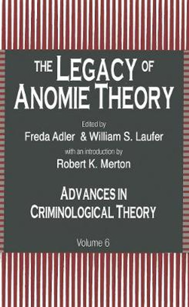 The Legacy of Anomie Theory by Freda Adler