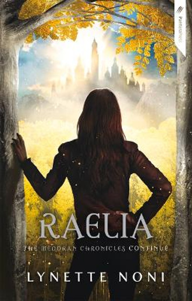 Raelia, 2 by Lynette Noni