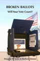 Broken Ballots: Will Your Vote Count? Douglas W. Jones 9781575866369