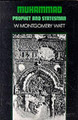 Muhammad, Prophet and Statesman by Prof. W. Montgomery Watt