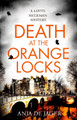 Death at the Orange Locks by Anja de Jager