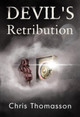 Devil's Retribution by Chris Thomasson 9781800748095