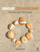 Group Counseling: Process and Technique by Kevin A. Fall