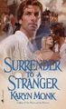 Surrender To A Stranger by Karyn Monk