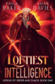 Loftiest Intelligence by Paula Baker 9781069803368