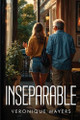 Inseparable by Veronique Mayers 9781787997196
