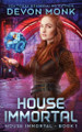 House Immortal by Devon Monk 9781939853486