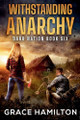 Withstanding Anarchy by Grace Hamilton 9798230368311