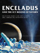 Enceladus and the Icy Moons of Saturn by Paul M. Schenk