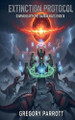 Extinction Protocol by Gregory Parrott 9798232731397