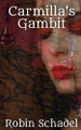 Carmilla's Gambit by Robin Schadel 9798899013966