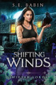 Shifting Winds by S E Babin 9798900430331