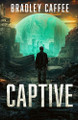 Captive by Bradley Caffee 9781953957559