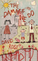 The Damage We Do by David Rose 9781967547548