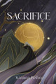 Sacrifice by Avianna Bishop 9781069560605