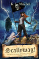Scallywag! by K L Mitchell 9781633040823