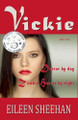 Vickie by Eileen Sheehan 9798230629900