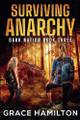 Surviving Anarchy by Grace Hamilton 9798230668480