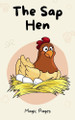 The Sap Hen by Magic Pages 9798230709640