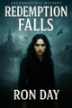 Redemption Falls by Ron Day 9798999796806