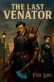 The Last Venator by Ryan Long 9798999816719