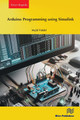 Arduino Programming using Simulink by Majid Pakdel 9788743800811