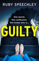 Guilty by Ruby Speechley 9781837513987