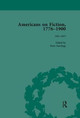 Americans on Fiction, 1776-1900 Volume 2 by Peter Rawlings