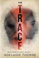 The Trace by Adelaide Thorne 9798890250667