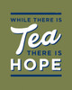 While There is Tea, There is Hope 9780008744007