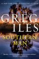 Southern Man Intl/E by Greg Iles 9780062824868