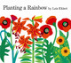 Planting a Rainbow by Lois Ehlert 9780152626099