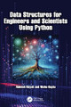 Data Structures for Engineers and Scientists Using Python by Rakesh Nayak (Department of CSE, Vaagdevi Engineering College, India) 9781032840031