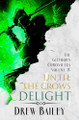 Until the Crows Delight by Drew Bailey 9781645543350