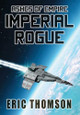 Imperial Rogue by Eric Thomson 9781998167203