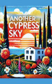 Another Cypress Sky by Kenneth Thomas 9798230406549