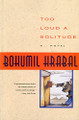 Too Loud a Solitude by Bohumil Hrabal 9780156904582