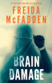 Brain Damage by Freida McFadden 9781464249617