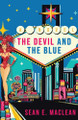 The Devil and the Blue by Sean E MacLean 9781805419662