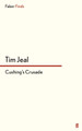 Cushing's Crusade by Tim Jeal 9780571303915
