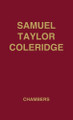 Samuel Taylor Coleridge: A Biographical Study by E. K. Chambers 9780313205392